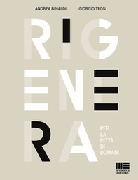 Rigenera. Per la città di domani - Librerie.coop
