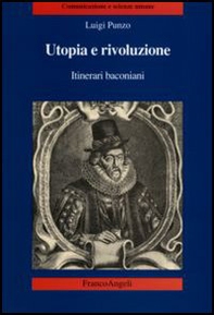 Utopia e rivoluzione. Itinerari baconiani - Librerie.coop