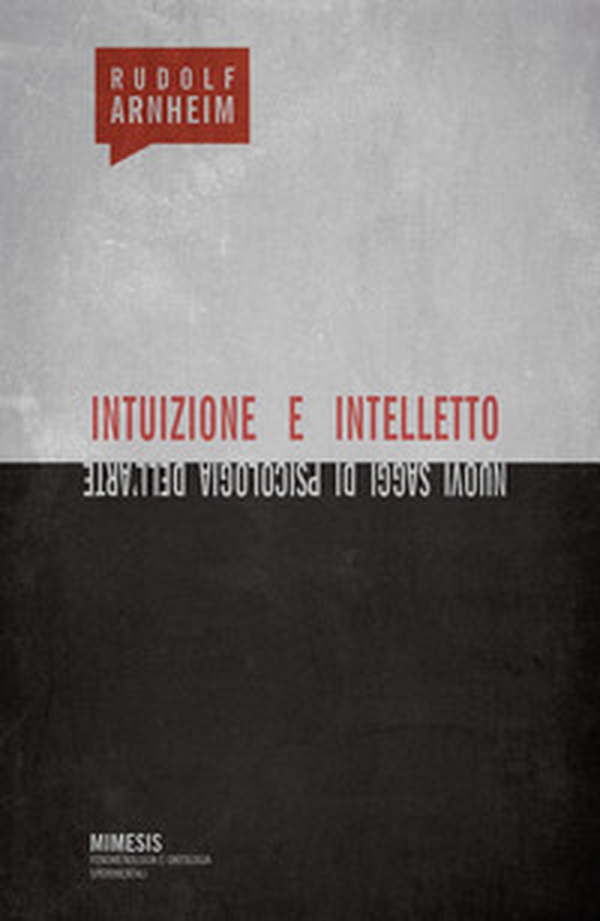 Intuizione e intelletto. Nuovi saggi di psicologia dell'arte - Librerie.coop Intuizione e intelletto. Nuovi saggi di psicologia dell'arte - Librerie.coop
