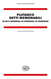 Detti memorabili. Di re e generali, di spartani, di spartane - Librerie.coop Detti memorabili. Di re e generali, di spartani, di spartane - Librerie.coop