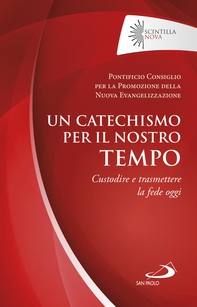 Un catechismo per il nostro tempo - Librerie.coop Un catechismo per il nostro tempo - Librerie.coop