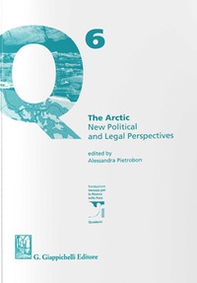 The Arctic. New political and legal perspectives - Librerie.coop