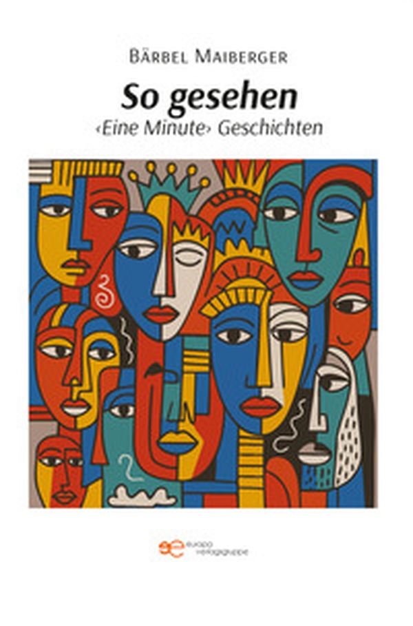 So gesehen. «Eine minute» geschichten - Librerie.coop