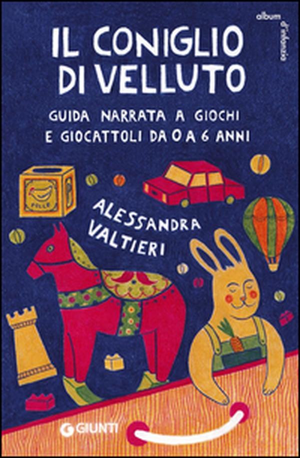 Il coniglio di velluto. Guida narrata a giochi e giocattoli da 0 a 6 anni - Librerie.coop Il coniglio di velluto. Guida narrata a giochi e giocattoli da 0 a 6 anni - Librerie.coop