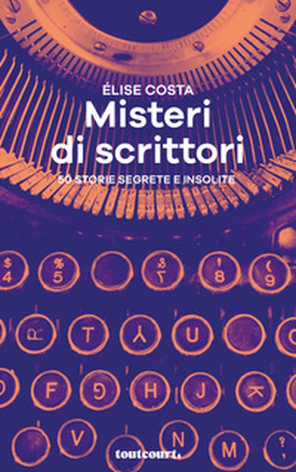 Misteri di scrittori. 50 storie segrete e insolite - Librerie.coop Misteri di scrittori. 50 storie segrete e insolite - Librerie.coop