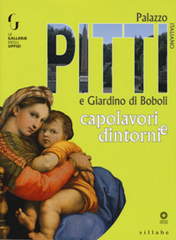 Palazzo Pitti e giardino di Boboli. Capolavori e dintorni - Librerie.coop Palazzo Pitti e giardino di Boboli. Capolavori e dintorni - Librerie.coop