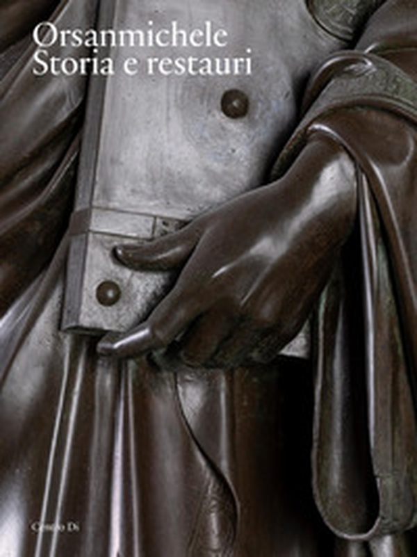 Orsanmichele. Storia e restauri - Librerie.coop