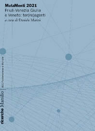 MutaMenti 2021. Friuli-Venezia Giulia e Veneto: ter(re)agenti - Librerie.coop