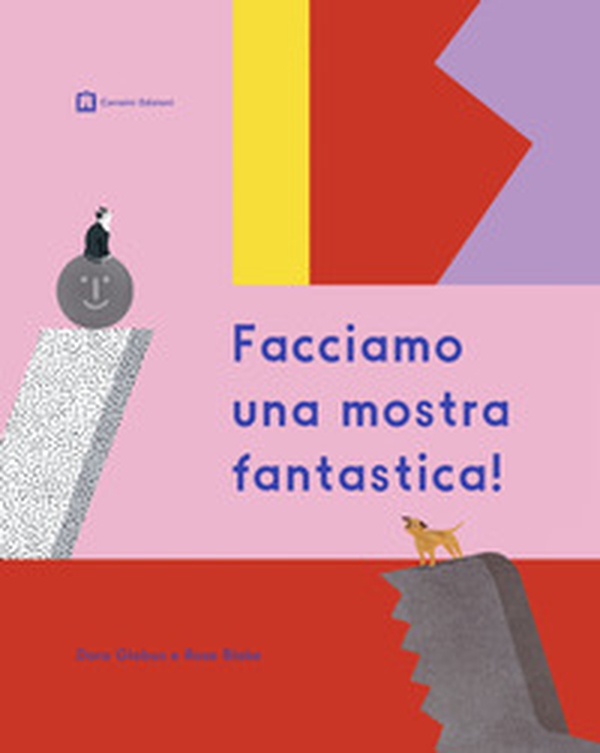 Facciamo una mostra fantastica! - Librerie.coop Facciamo una mostra fantastica! - Librerie.coop