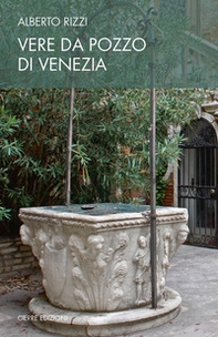 Vere da pozzo di Venezia - Librerie.coop