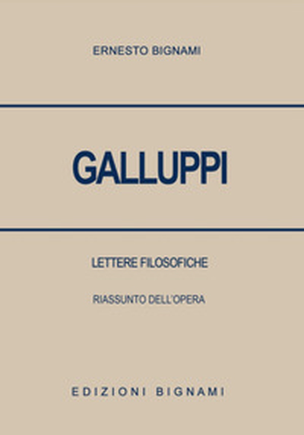 Galluppi. Lettere filosofiche. Riassunto dell'opera - Librerie.coop Galluppi. Lettere filosofiche. Riassunto dell'opera - Librerie.coop