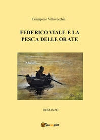 Federico Viale e la pesca delle orate - Librerie.coop