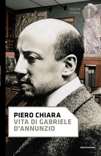 Vita di Gabriele D'Annunzio - Librerie.coop