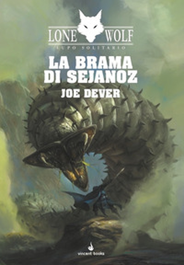 La brama di Sejanoz. Lupo Solitario. Serie Nuovo Ordine Kai - Vol. 28 - Librerie.coop La brama di Sejanoz. Lupo Solitario. Serie Nuovo Ordine Kai - Vol. 28 - Librerie.coop