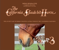 The California Spade bit horse - Librerie.coop