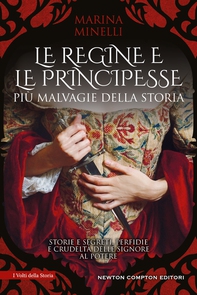 Le regine e le principesse più malvagie della storia - Librerie.coop