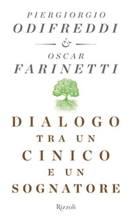 Dialogo tra un cinico e un sognatore - Librerie.coop Dialogo tra un cinico e un sognatore - Librerie.coop