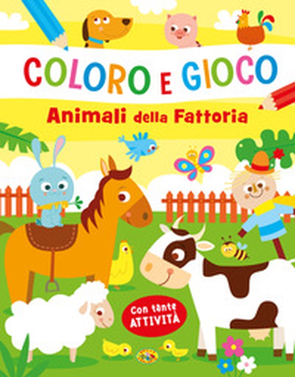 Animali della fattoria. Coloro e gioco - Librerie.coop Animali della fattoria. Coloro e gioco - Librerie.coop