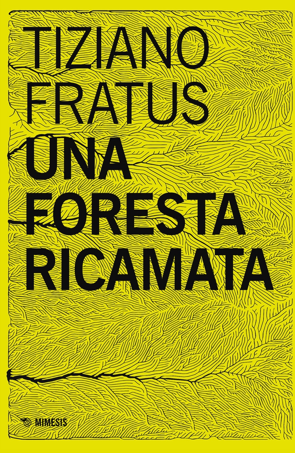 Una foresta ricamata - Librerie.coop Una foresta ricamata - Librerie.coop
