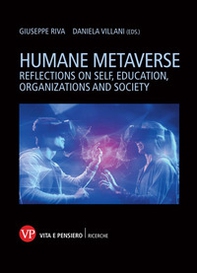 Humane metaverse. Reflections on self, education, organizations and society - Librerie.coop