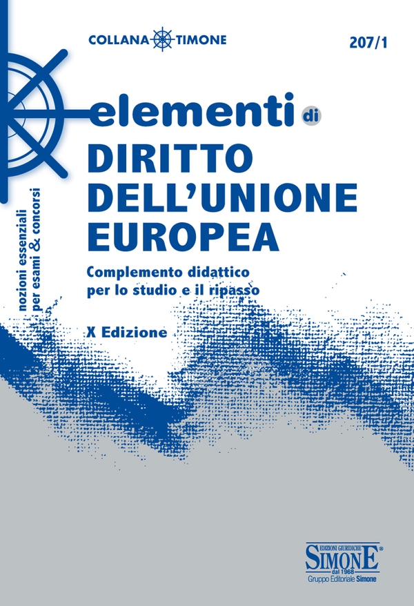 Elementi di Diritto dell'Unione europea - Librerie.coop Elementi di Diritto dell'Unione europea - Librerie.coop