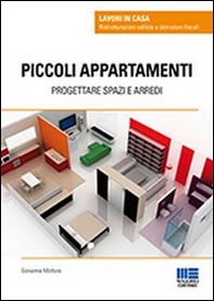 Piccoli appartamenti. Progettare spazi e arredi - Librerie.coop Piccoli appartamenti. Progettare spazi e arredi - Librerie.coop