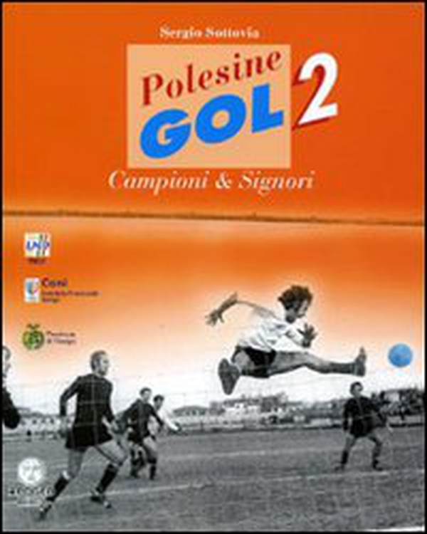 Polesine gol 2. Campioni & signori - Librerie.coop