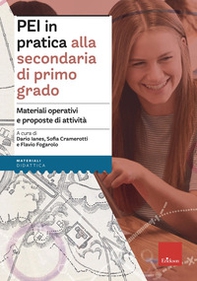 PEI in pratica alla secondaria di primo grado. Materiali operativi e proposte di attività. Aggiornato D.M. 153/2023 - Librerie.coop