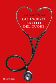 Gli incerti battiti del cuore - Librerie.coop Gli incerti battiti del cuore - Librerie.coop