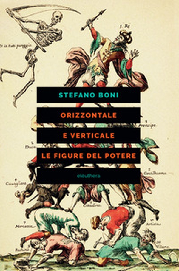 Orizzontale e verticale. Le figure del potere - Librerie.coop Orizzontale e verticale. Le figure del potere - Librerie.coop