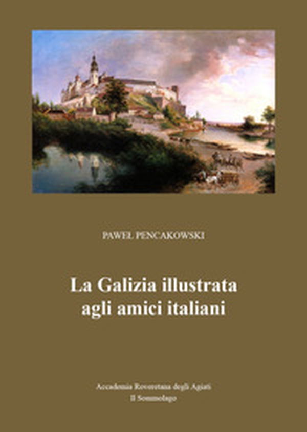 La Galizia illustrata agli amici italiani - Librerie.coop La Galizia illustrata agli amici italiani - Librerie.coop