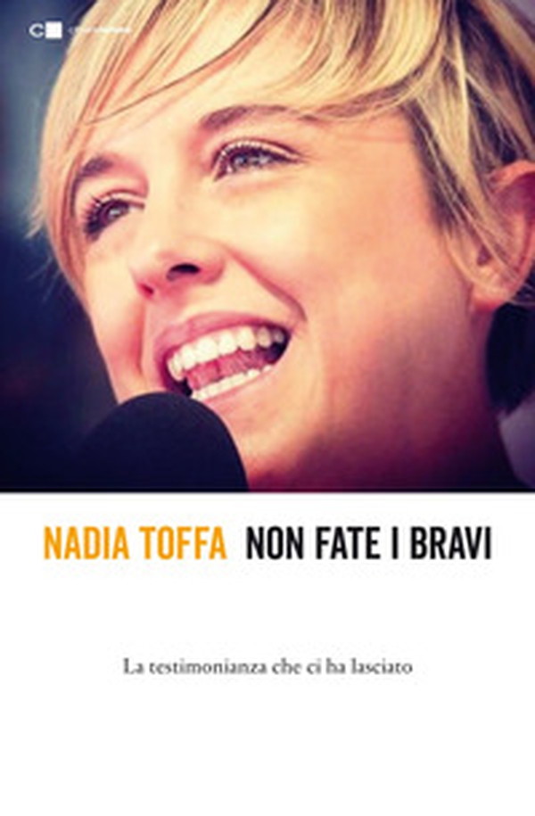 Non fate i bravi. La testimonianza che ci ha lasciato - Librerie.coop Non fate i bravi. La testimonianza che ci ha lasciato - Librerie.coop