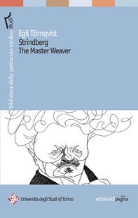 Strindberg. The Master Weaver - Librerie.coop Strindberg. The Master Weaver - Librerie.coop