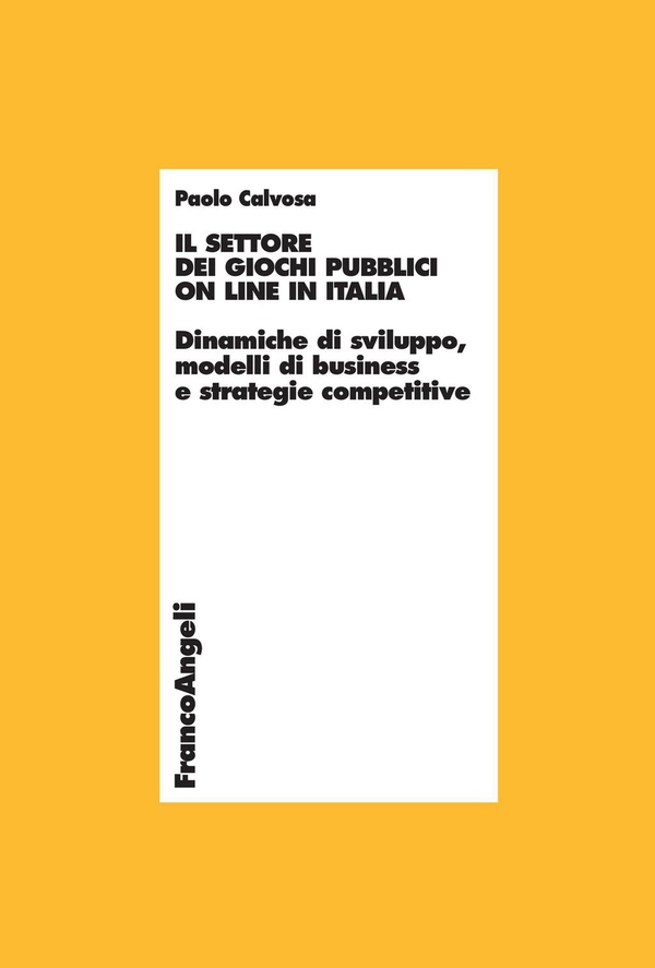Il settore dei giochi pubblici on line in Italia. Dinamiche di sviluppo, modelli di business e strategie competitive - Librerie.coop Il settore dei giochi pubblici on line in Italia. Dinamiche di sviluppo, modelli di business e strategie competitive - Librerie.coop