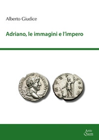 Adriano, le immagini e l'impero - Librerie.coop