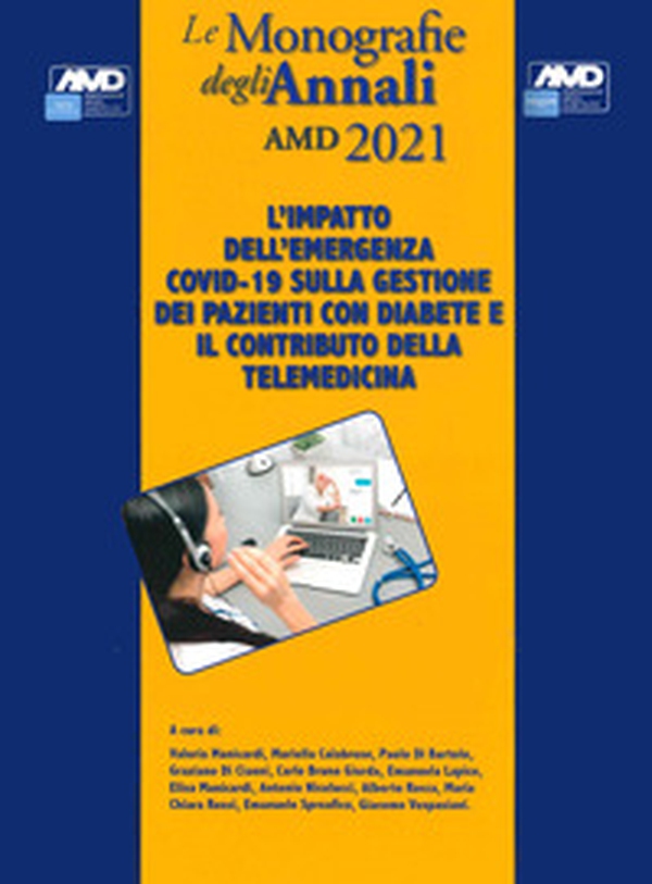 L'impatto dell'emergenza COVID-19 sulla gestione dei pazienti con diabete e il contributo della telemedicina. Le monografie degli Annali AMD 2021 - Librerie.coop L'impatto dell'emergenza COVID-19 sulla gestione dei pazienti con diabete e il contributo della telemedicina. Le monografie degli Annali AMD 2021 - Librerie.coop
