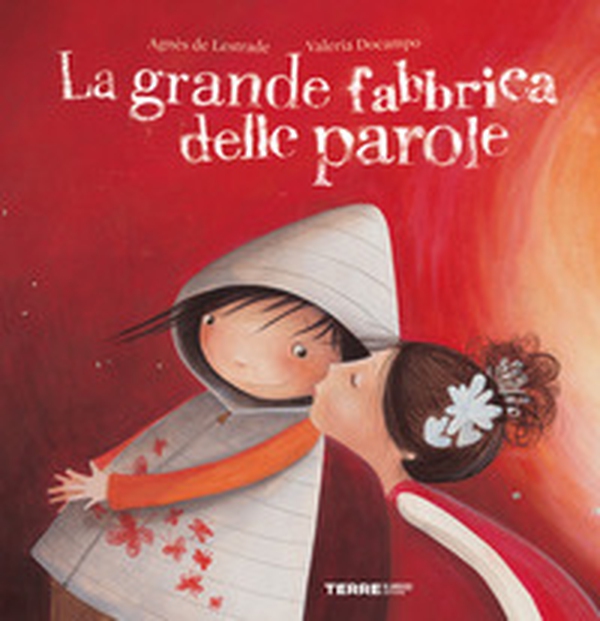La grande fabbrica delle parole - Librerie.coop La grande fabbrica delle parole - Librerie.coop