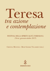 Teresa tra azione e contemplazione - Librerie.coop Teresa tra azione e contemplazione - Librerie.coop