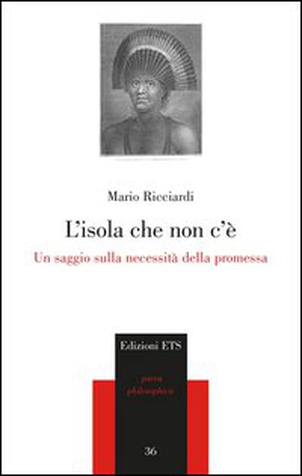 L'isola che non c'è. Un saggio sulla necessità della promessa - Librerie.coop L'isola che non c'è. Un saggio sulla necessità della promessa - Librerie.coop