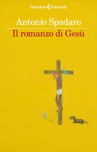 Il romanzo di Gesù - Librerie.coop