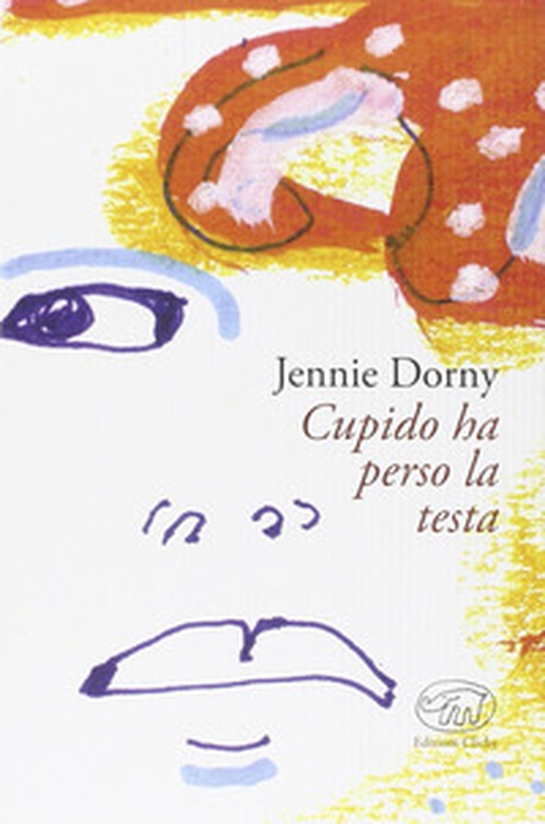 Cupido ha perso la testa - Librerie.coop Cupido ha perso la testa - Librerie.coop
