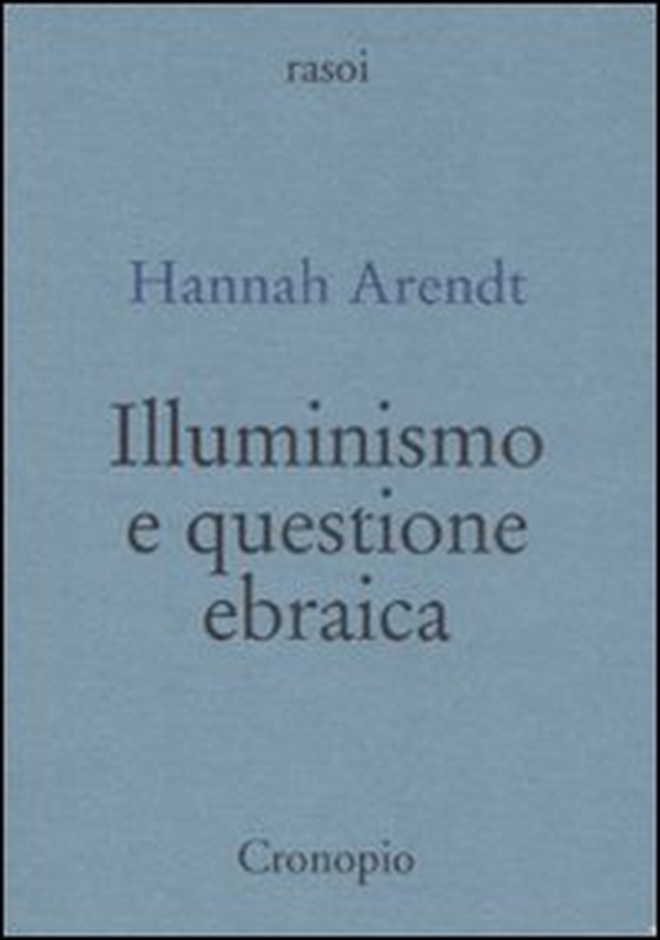Illuminismo e questione ebraica - Librerie.coop Illuminismo e questione ebraica - Librerie.coop