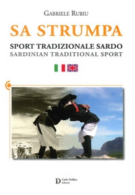 Sa Strumpa. Sport tradizionale sardo. sardinian traditional sport - Librerie.coop