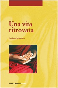 Una vita ritrovata - Librerie.coop