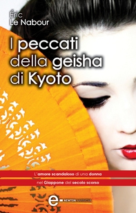 I peccati della geisha di Kyoto - Librerie.coop I peccati della geisha di Kyoto - Librerie.coop