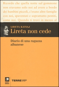 Lireta non cede. Diario di una ragazza albanese - Librerie.coop Lireta non cede. Diario di una ragazza albanese - Librerie.coop