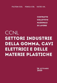 Contratto collettivo nazionale di lavoro settori industrie della gomma, cavi elettrici e delle materie plastiche - Librerie.coop