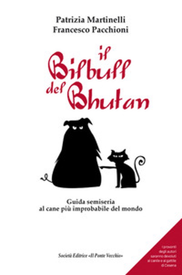 Il Bilbull del Bhutan. Guida semiseria al cane più improbabile del mondo - Librerie.coop Il Bilbull del Bhutan. Guida semiseria al cane più improbabile del mondo - Librerie.coop