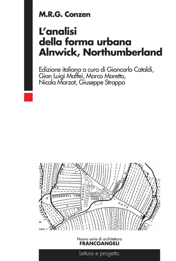 L’analisi della forma urbana. Alnwick, Northumberland - Librerie.coop L’analisi della forma urbana. Alnwick, Northumberland - Librerie.coop
