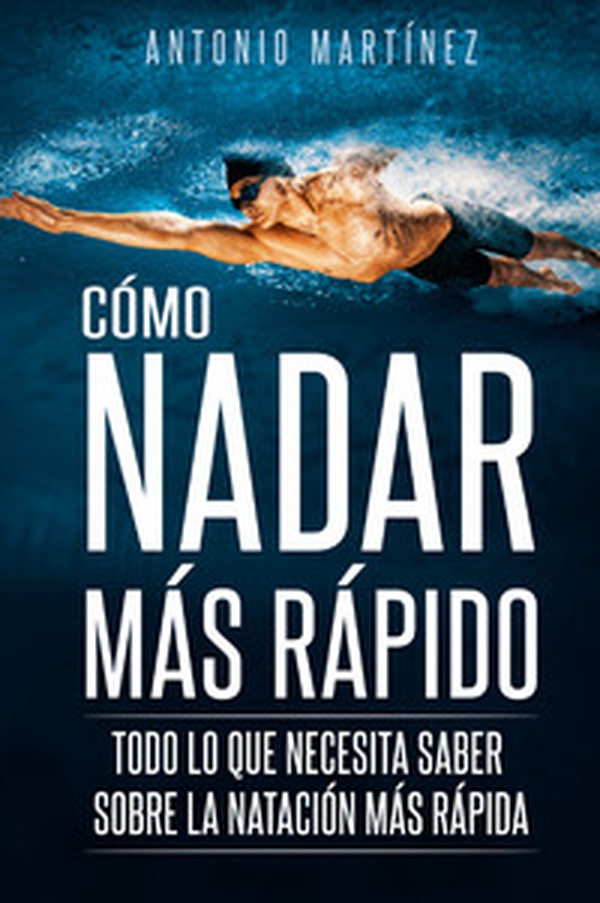 Cómo nadar más rápido. Todo lo que necesita saber sobre la natación más rápida - Librerie.coop Cómo nadar más rápido. Todo lo que necesita saber sobre la natación más rápida - Librerie.coop